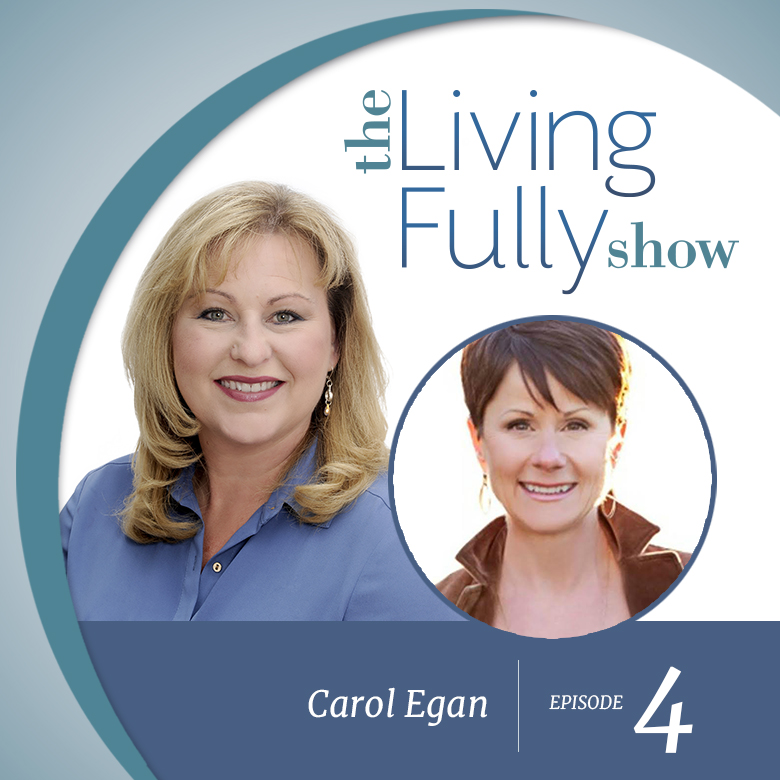 Episode 4: Carol Egan: Executive Wellness Coach